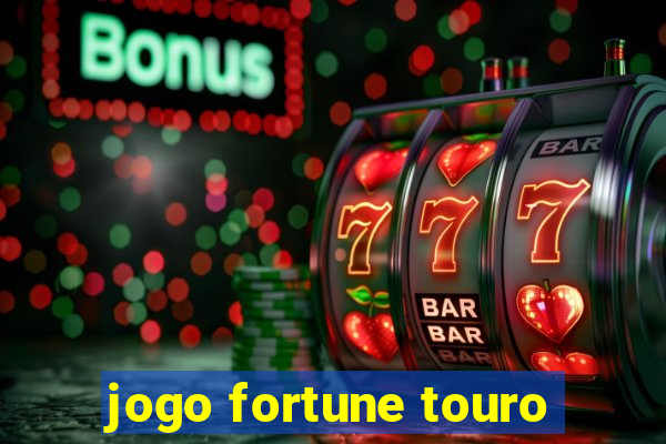 jogo fortune touro